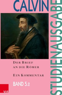 Der Brief an die Römer - Johannes Calvin - E-Book
