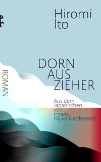 Dornauszieher - Hiromi Ito - E-Book