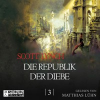 Die Republik der Diebe - Gentleman Bastard 3 (Ungekürzt) - Scott Lynch - Hörbuch