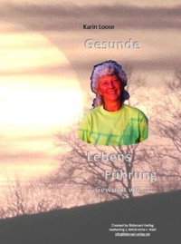 Gesunde Lebensführung - Gewusst wie!? - Karin Loose - E-Book