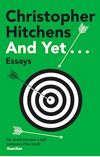 And Yet... - Christopher Hitchens - E-Book