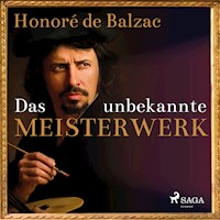 Das unbekannte Meisterwerk (Ungekürzt) - Honore de Balzac - Hörbuch
