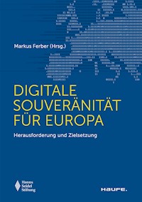Digitale Souveränität für Europa - - E-Book