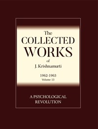 A Psychological Revolution - J. Krishnamurti - E-Book