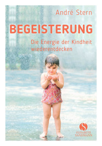 Begeisterung - André Stern - E-Book