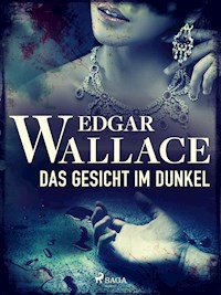 Das Gesicht im Dunkel - Edgar Wallace - E-Book