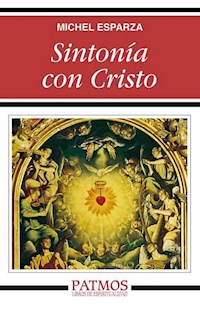 Sintonía con Cristo - Michel Esparza Encina  - E-Book