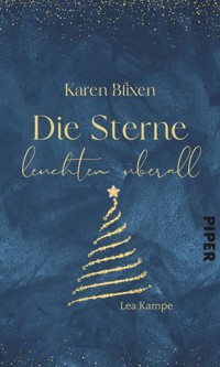 Karen Blixen – Die Sterne leuchten überall - Lea Kampe - E-Book