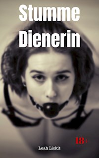 Stumme Dienerin - Leah Lickit - E-Book