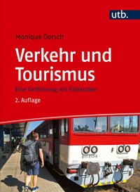 Verkehr und Tourismus - Monique Dorsch - E-Book