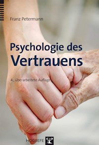 Psychologie des Vertrauens - Franz Petermann - E-Book