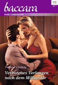 Verbotenes Verlangen nach dem Milliardär - YVONNE LINDSAY - E-Book