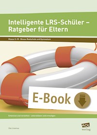 Intelligente LRS-Schüler - Ratgeber für Eltern - Uta Livonius - E-Book