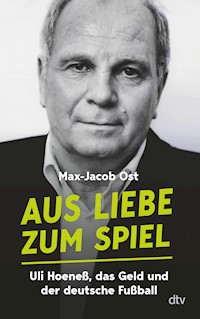 Aus Liebe zum Spiel - Max-Jacob Ost - E-Book