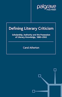 Defining Literary Criticism - Carol Atherton - E-Book