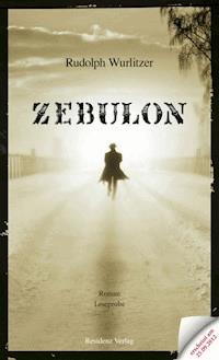 Zebulon Teaser - Rudolph Wurlitzer - kostenlos E-Book