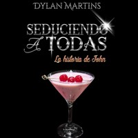 Seduciendo a todas - Dylan Martins - Hörbuch