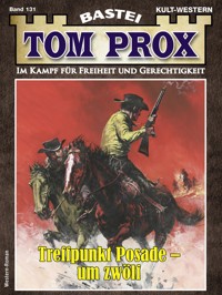 Tom Prox 131 - Frank Dalton - E-Book