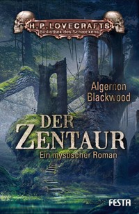 Der Zentaur - Algernon Blackwood - E-Book
