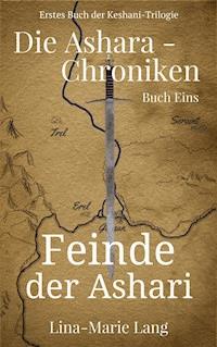 Feinde der Ashari - Lina-Marie Lang - E-Book