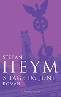 5 Tage im Juni - Stefan Heym - E-Book