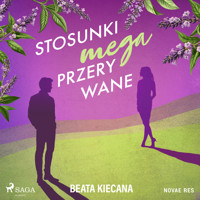 Stosunki mega przerywane - Beata Kiecana - Hörbuch