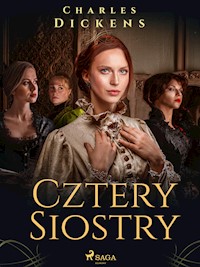 Cztery siostry - Charles Dickens. - E-Book