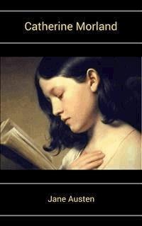 Catherine Morland - Jane Austen - E-Book