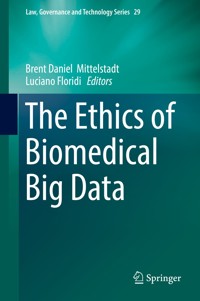 The Ethics of Biomedical Big Data -  - E-Book