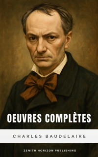 Oeuvres complètes - Charles Baudelaire. - E-Book