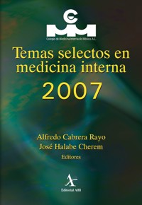 Temas selectos en medicina interna 2007 - Alfredo Cabrera Rayo - E-Book