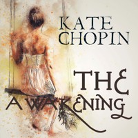 The Awakening - Kate Chopin - Hörbuch