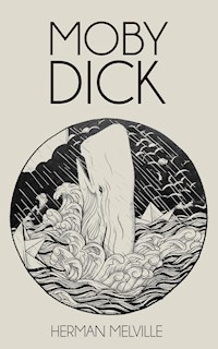 Moby Dick - Herman Melville. - E-Book