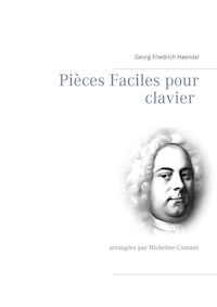 Pièces Faciles pour clavier - Georg Friedrich Haendel - E-Book