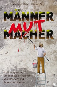 MännerMutMacher - Michael Stahl - E-Book