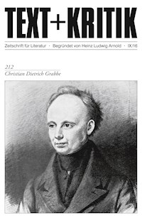 TEXT+KRITIK 212 - Christian Dietrich Grabbe - Sientje Maes - E-Book