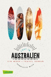 Lost in Australien - Henriette Wich - E-Book