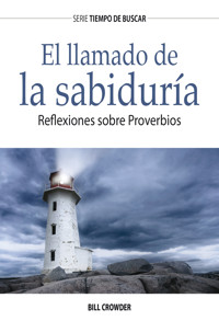 El llamado de la sabiduría - Bill Crowder - E-Book