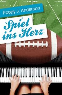 Spiel ins Herz - Poppy J. Anderson - E-Book