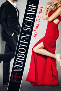 Verboten scharf ... und nur für mich - Mara Waldhoven - E-Book