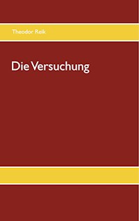 Die Versuchung - Theodor Reik - E-Book