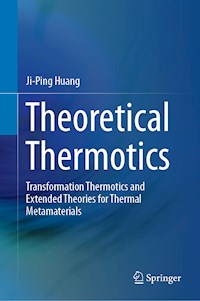 Theoretical Thermotics - Ji-Ping Huang - E-Book