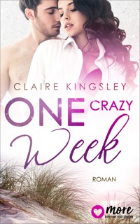 One crazy Week - Claire Kingsley - E-Book