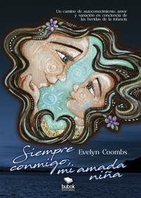 Siempre conmigo, mi amada niña - Evelyn Coombs - E-Book