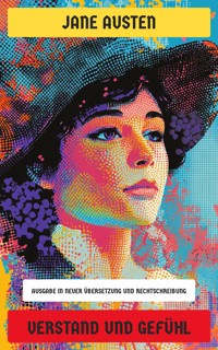 Verstand und Gefühl - Jane Austen. - E-Book