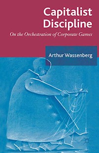 Capitalist Discipline - Arthur Wassenberg - E-Book