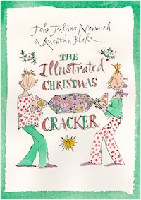 The Illustrated Christmas Cracker - John Julius Norwich - E-Book