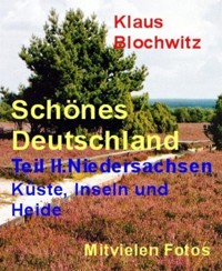 Schönes Deutschland. Teil II - Klaus Blochwitz - E-Book