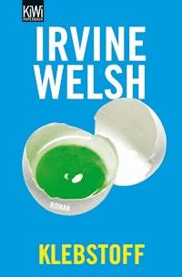 Klebstoff Irvine Welsh E Book Legimi Online