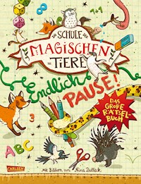 Die Schule der magischen Tiere: Endlich Pause! Das große Rätselbuch - Nikki Busch - E-Book